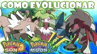 ★POKEMON SOL Y LUNA COMO EVOLUCIONAR NUEVOS POKEMON (FORMAS Y TRUCOS)★