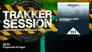 Popperman & Peppe - 2K14
