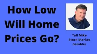 How Low Will Home Prices Go? Housing Market Crash In 2022! - Stock Market Gambler