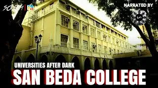 UNIVERSITIES AFTER DARK: San Beda College | True Campus Ghost Stories | Pinoy Creepypasta