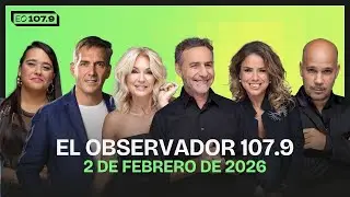 🔴 EL OBSERVADOR 107.9 EN VIVO | Información con Majul, Yanina, Mercuriali, Calabró, Gasulla y Girón