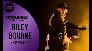 Riley Bourne ft The Bradas | GROUNDED 2017 Spotlight | 'Animal Kingdom' Auckland