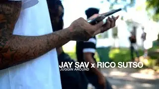 Jay Sav x Rico Sutso - Juggin Around ( Official Video ) Shot By @nico_nel_media