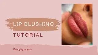 Lip Blushing with 1RL Needle.