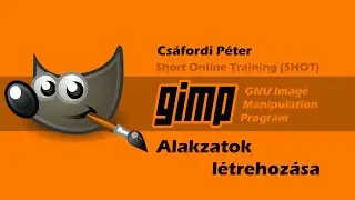 Gimp SHOT - Alakzatok létrehozása