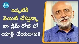 Actor Sanjay Raichura - I'm Still waiting for My Dream Role | Talking Movies With iDream