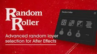 Random Roller for After Effects