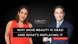 Why Indie Beauty Is Dead&mdash;And What&rsquo;s Replacing It with Nader Naeymi-Rad