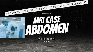 Essential MRI Case Study Every Radiologist Needs