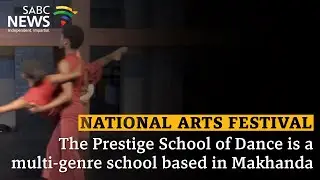 National Arts Festival | Prestige School of Dance