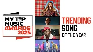 Trending Song of the Year | MY TOP MUSIC AWARDS 2025