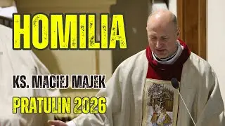 ks. Maciej Majek - HOMILIA - 1. dzień Nowenny do bł. Męczenników Podlaskich - Pratulin, 14.01.2026