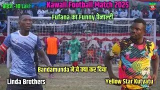 Funny Penalty // Yellow Star Kutyatu 🆚 Linda brothers // Kawali Football Match 2025