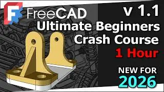 FreeCAD 1.1 Ultimate Beginners Crash Course in 1 hour for 3D printing CAD Lesson / Tutorial