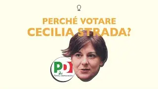 Perché votare Cecilia Strada? Le risposte sul programma elettorale del PD