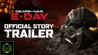 Gears of War: E-Day | Official Story Trailer