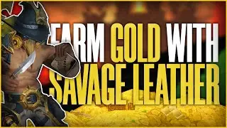 How to Make QUICK and EASY Gold with SAVAGE LEATHER | World of Warcraft Gold Farming