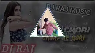 Milabu chori chori AE Gori Dj RAJ #djremix  #trending 