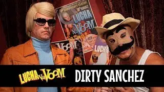 Dirty Sanchez (&ldquo;Pro&rdquo; Wrestler) - Backstage Mit HEiNO!