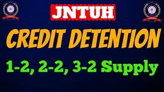 JNTUH Credit Detention||JNTUH B.Tech/BPharmacy Credit Detention update||1-2, 2-2,3-2 supply exams
