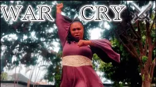 WAR CRY by Chinedu Ndubueze (Prophetic Dance Cover)
