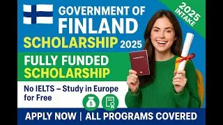 Study in Finland for Free! | Fully Funded Finland Government Scholarship 2025 | No IELTS Required