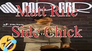 Matt Rife Side Chick