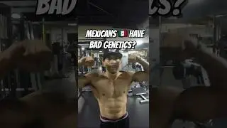 Do Mexicans have bad genetics? #veganstrong #allnatural #calisthenics