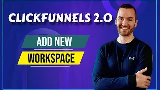 ClickFunnels 2.0 Workspaces (Add A New Workspace In ClickFunnels 2.0)