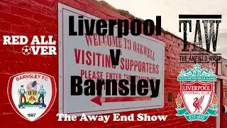 Liverpool FA Cup Away End Show: a cracker with John of The Anfield Wrap!