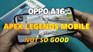 APEX Legends Mobile in OPPO A16 (Hand Cam)