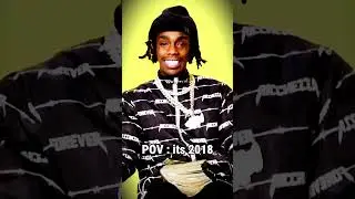 POV : It's 2018 👀 #rap #rapper #shorts #explore