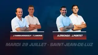 Mardi 29 Juillet  -  1/2 Finale Hommes Master 3 - Internationaux de Cesta Punta 2025 St-Jean-de-Luz