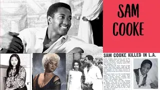 The Life and Mysterious end of Sam Cooke