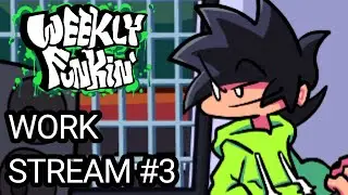 WEEKLY FUNKIN' WORK STREAM #3