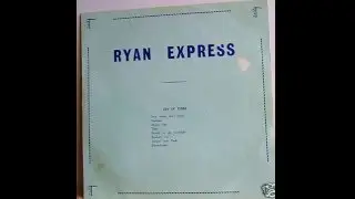 4. Ryan Express   Time