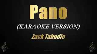 Pano - Zack Tabudlo (Karaoke)