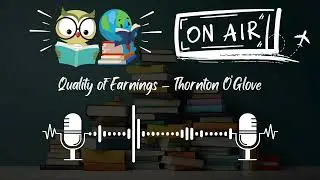 Quality of Earnings &ndash; Thornton O&rsquo;Glove Book Summary & Key Insights | Investing Podcast