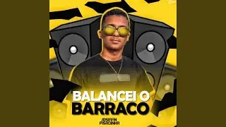 Balancei o Barraco