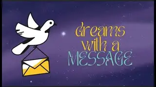 Is Your Dream Trying to Tell You Something? | Dreams with a Meaning