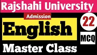 ||Rajshahi University Admission English Question Solution||Master class|Chowdhury&rsquo;s school|
