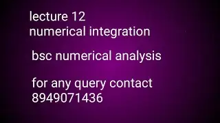 Numerical integration by mathematician wings lecture 12, bsc final numerical analysis