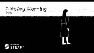 Am I The Only One That Feels Like This? - A Heavy Morning Demo