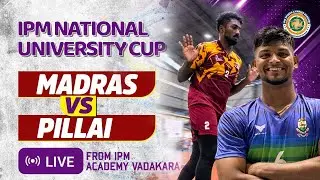 Madras University vs Pillai University LIVE HD 🏐 | IPM National University Cup 2025 | Volleylive.