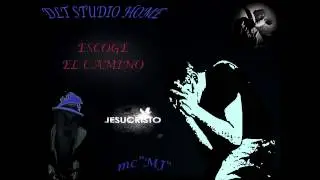ESCOGE EL CAMINO (mc M.J.)Rap hidalguense