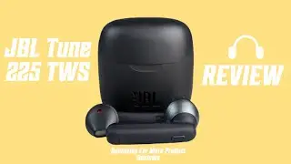 JBL Tune 225 TWS Review- Apple's New Competitor