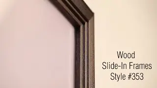 Demo: Fast Changeable Sign & Poster Slide-In Frames Wood 353 Style