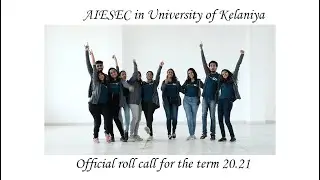 Roll Call 20.21 - AIESEC in University of Kelaniya