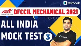 DFCCIL Mechanical Exam 2021 | Mock Test | Important Questions for DFCCIL Mechanical Exam 2021