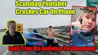 Scumbag Youtuber Crashes $200,000 Car While Streaming, Begs Viewers For Donations For New Car